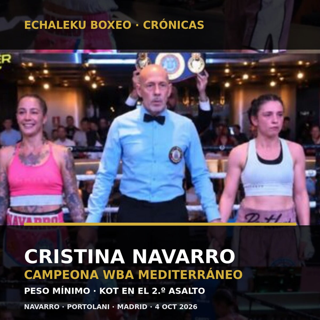 Cristina Navarro y Consuelo Portolani tras el combate por el WBA Mediterráneo en Madrid