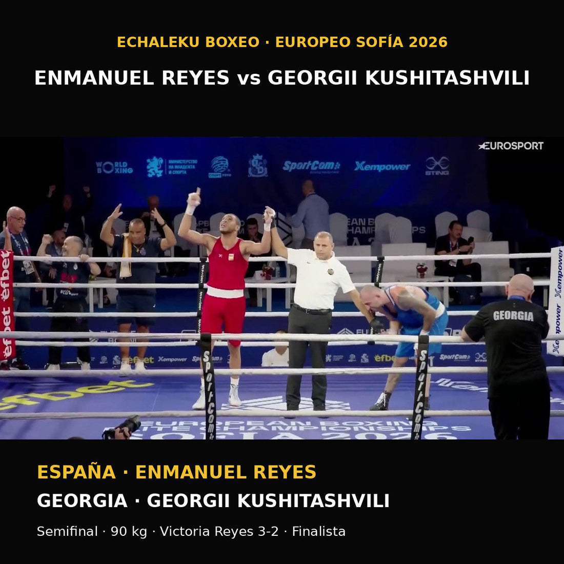 Enmanuel Reyes Pla celebra su victoria 3-2 ante Georgii Kushitashvili en la semifinal de 90 kg del Europeo de Sofía 2026