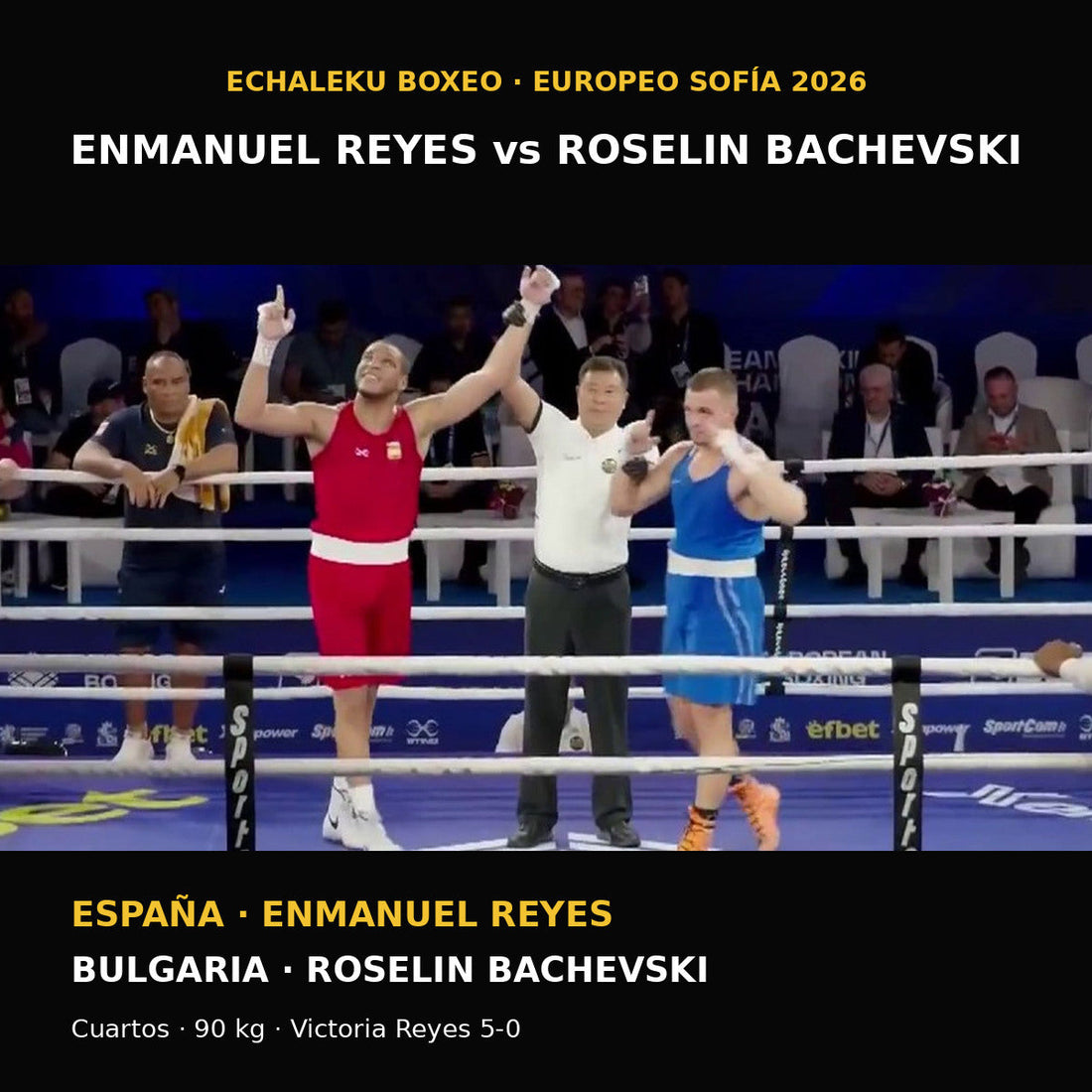 Enmanuel Reyes celebra la victoria ante Roselin Bachevski en los cuartos de 90 kg del Europeo de Sofía 2026