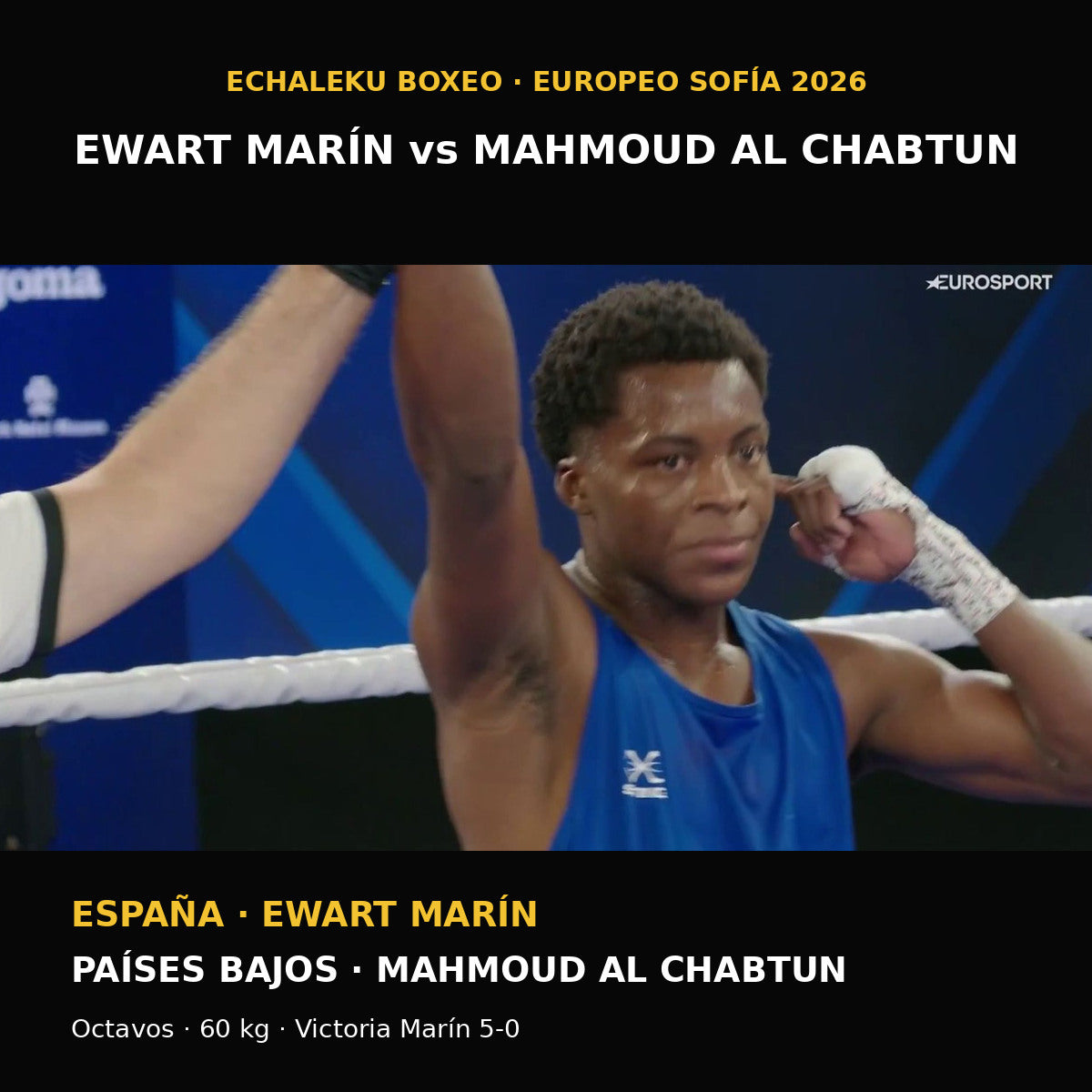 Ewart Marín tras vencer a Mahmoud Al Chabtun en el Europeo de Sofía 2026