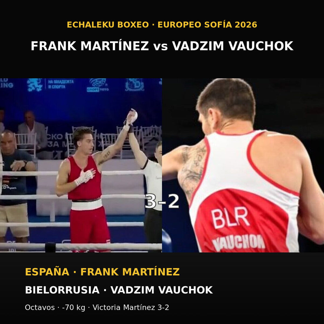 Frank Martínez y Vadzim Vauchok, protagonistas del combate de 70 kg del Europeo de boxeo de Sofía 2026