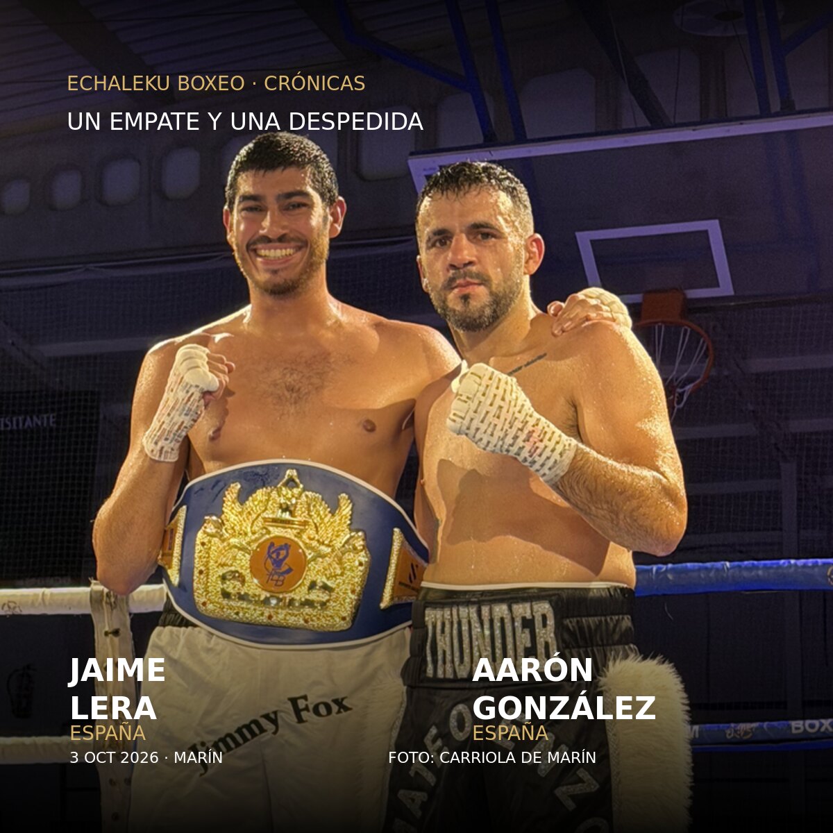 Jaime Lera y Aarón González juntos tras su empate del 3 de octubre de 2026 en Marín. Fotografía: Carriola de Marín.