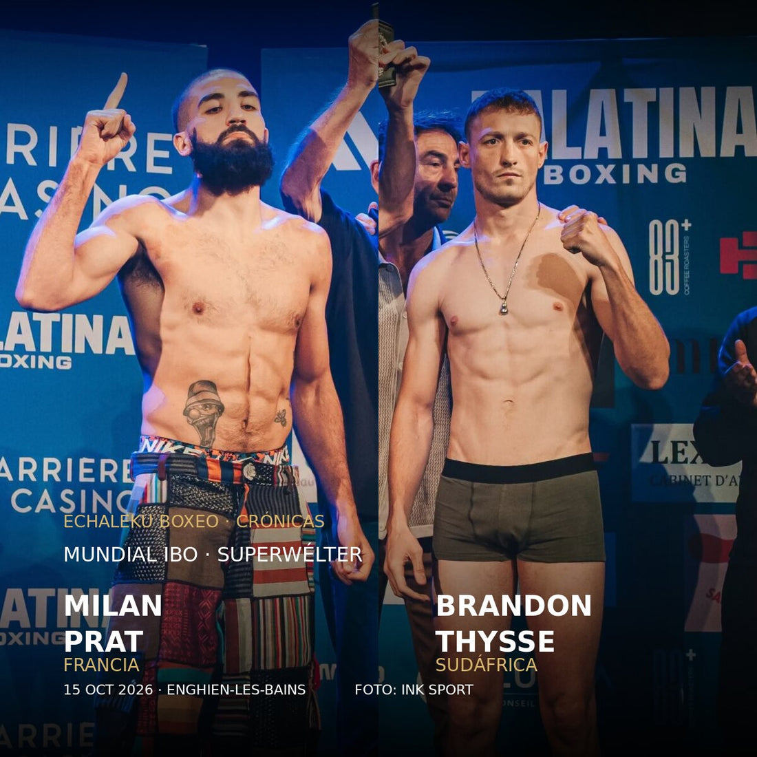 Milan Prat, izquierda, y Brandon Thysse, derecha, en el pesaje de su combate IBO superwélter en Enghien; composición de fotografía de Ink Sport.