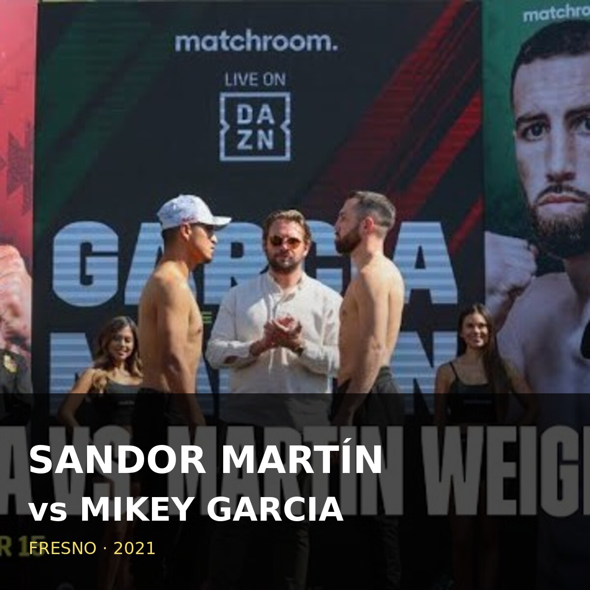 Sandor Martín y Mikey Garcia frente a frente en el pesaje de Fresno de 2021