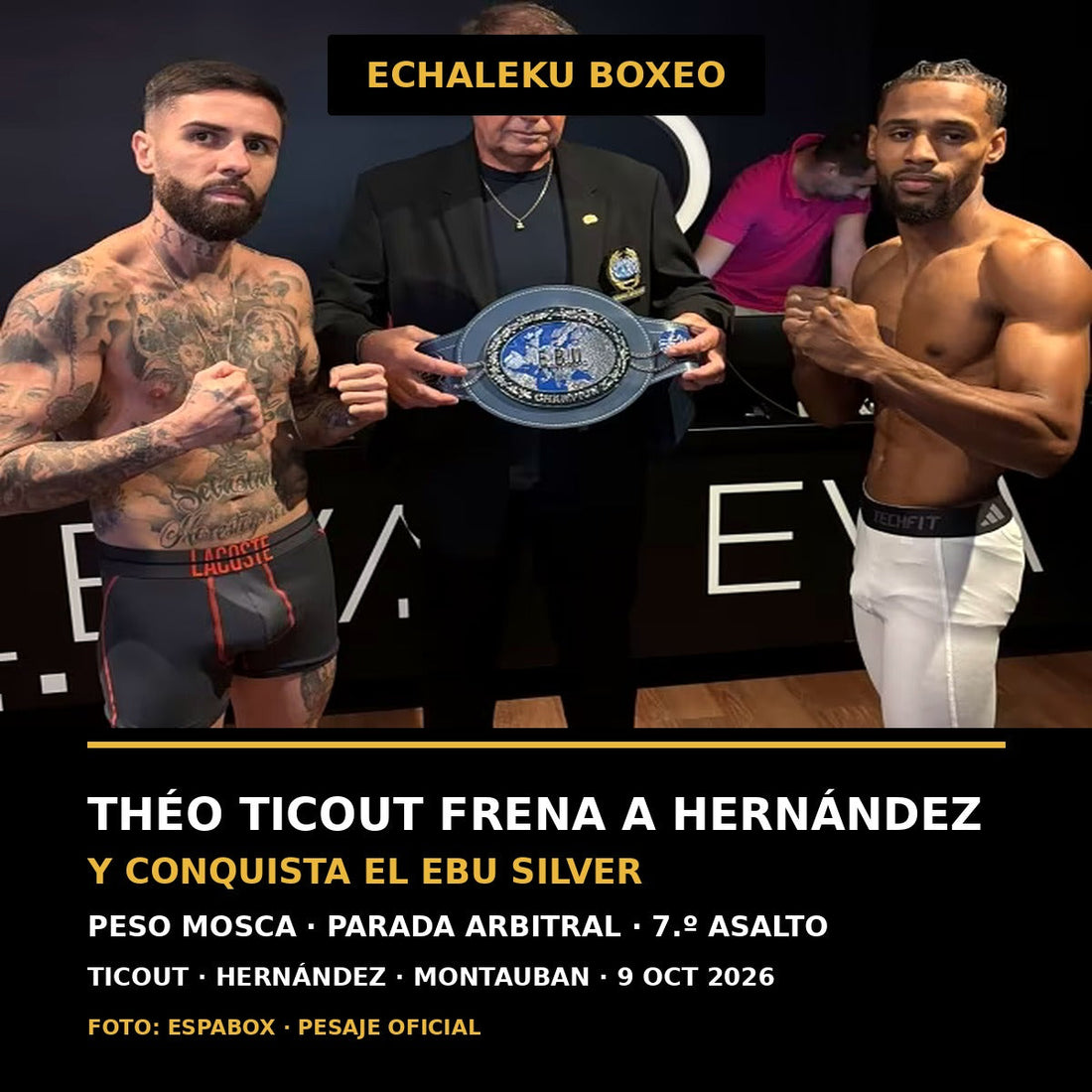 Théo Ticout y José María Hernández en el pesaje de su combate por el EBU Silver del peso mosca